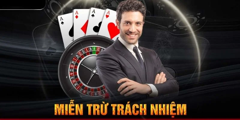 Các trường hợp miễn trừ trách nhiệm tại Rikvip